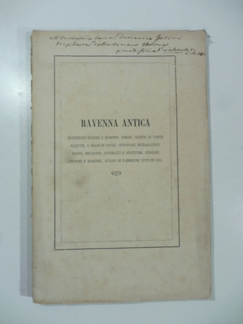 Ravenna antica. Alcune note e aggiunte e alcuni schiarimenti e documenti alle XVII lettere su Ravenna antica
